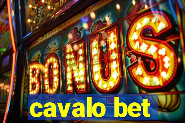 cavalo bet